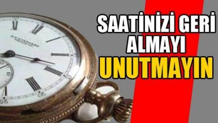 dikkat saatler bu gece geri aliniyor