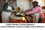 Çubuk Ekmek | Bazlama | Gözleme | Çörek | Baklava